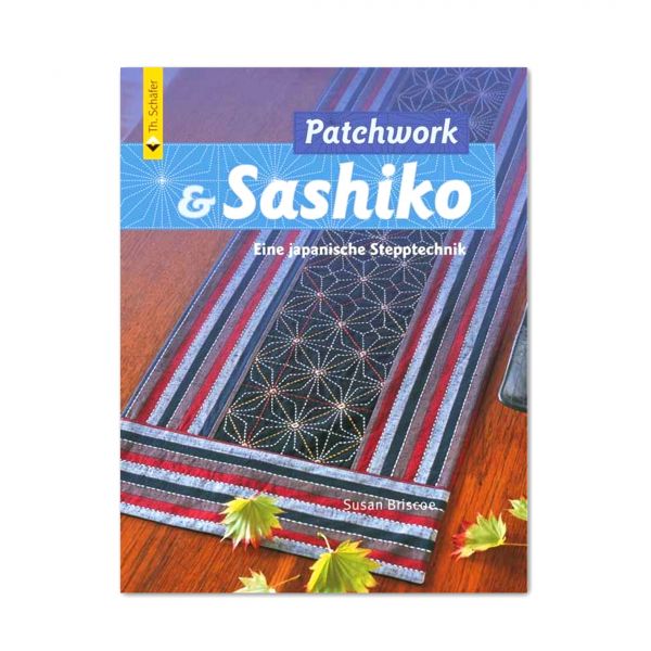 Patchwork & Sashiko - Eine japanische Stepptechnik - Susan Briscoe